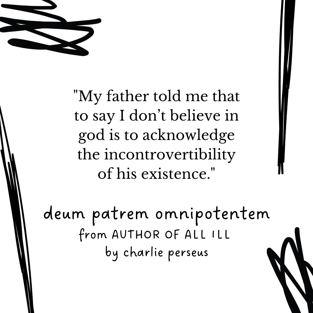 AUTHOR OF ALL ILL by charlie perseus
